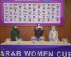 «الاتحاد العربي» يسحب قرعة «كأس العرب للسيدات»